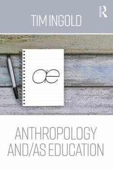Paperback Anthropology and/as Education Book