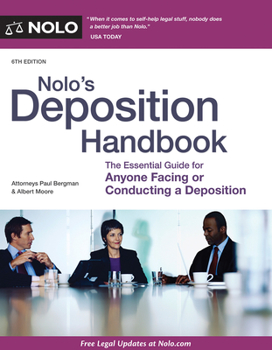 Paperback Nolo's Deposition Handbook: The Essential Guide for Anyone Facing or Conducting a Deposition Book