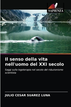 Paperback Il senso della vita nell'uomo del XXI secolo [Italian] Book