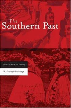 The Southern Past: A Clash of Race and Memory