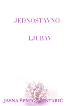 Paperback Jednostavno - Ljubav [Croatian] Book