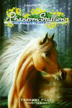 Paperback Phantom Stallion: Wild Horse Island #10: Faraway Filly Book