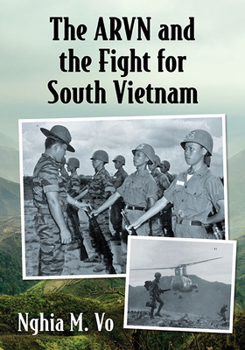 Paperback The ARVN and the Fight for South Vietnam Book