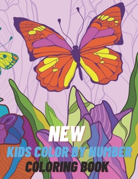 Paperback New Kids Color By Number Coloring Book: Coloring book for kids 50+ color by numbers pages Easy and Relaxing and Much More Book