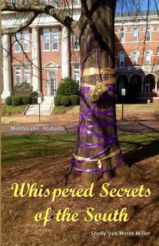 Paperback Whispered Secrets of the South: Montevallo, Alabama Book