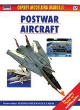 Postwar Aircraft (Osprey Modelling Manuals 12)