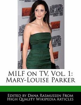 Paperback Milf on TV, Vol. 1: Mary-Louise Parker Book