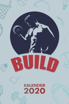 KALENDER 2020: A5 Bodybuilding Terminplaner für Bodybuilder mit DATUM - 52 Kalenderwochen für Termine & To-Do Listen - Fitnessspruch Terminkalender ... Natural Bodybuilding (German Edition)