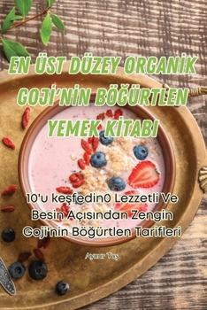 Paperback En Üst Düzey Organ&#304;k Goj&#304;'n&#304;n Bö&#286;ürtlen Yemek K&#304;tabi [Turkish] Book