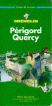 Michelin Green Guide Perigord-Quercy - Book  of the Michelin Le Guide Vert