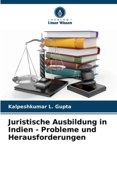 Paperback Juristische Ausbildung in Indien - Probleme und Herausforderungen [German] Book