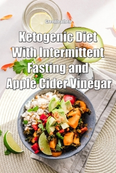 Paperback Ketogenic Diet With Intermittent Fasting and Apple Cider Vinegar Book
