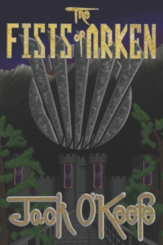 Paperback The Fists of Arken: Second Edition Book