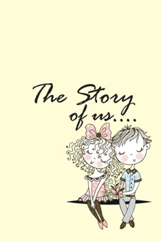 The Story of Us: Notebook and Memory Journal for Couples / Birthday gift / Valentine's Day Diary / 6x9 Notebook, Matt Finish Cover