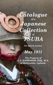 Paperback Catalogue of a Japanese Collection of Tsuba for sale by Auction May 1911 Book