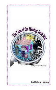 Paperback The Case of the Missing Bath Mat: A Piper Hanson Mystery Book