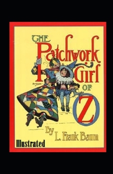 Paperback The Patchwork Girl of Oz Illustrated Book