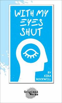 Paperback With My Eyes Shut Book