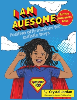 Paperback I Am Auesome Positive Affirmations for Autistic Boys: Autism Awareness Book
