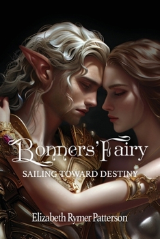 Paperback Bonners' Fairy - Sailing Toward Destiny Book