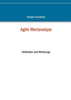 Paperback Agile Wertanalyse: Methoden und Werkzeuge [German] Book