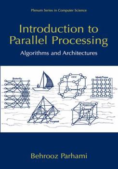 Hardcover Introduction to Parallel Processing: Algorithms and Architectures Book