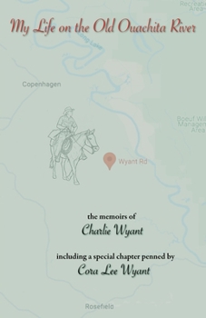My Life on the Old Ouachita River