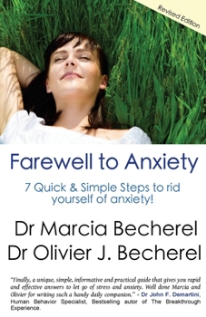 Paperback Farewell to Anxiety: 7 Quick & Simple Steps to rid yourself of anxiety! Book