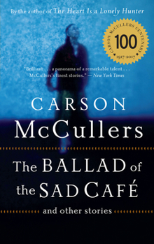 Paperback The Ballad of the Sad Cafe: And Other Stories Book