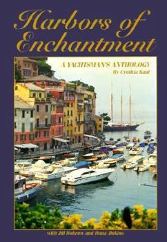 Hardcover Harbors of Enchantment: A Yachtsman's Anthology Book