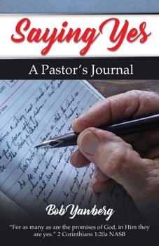 Paperback Saying Yes: A Pastor's Journal Book