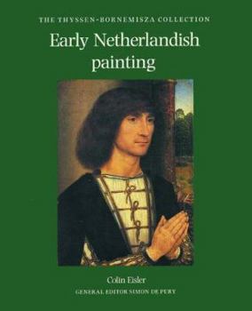 Hardcover Early Netherlandish Painting: The Thyssen-Bornemisza Collection Book