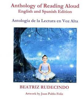 Paperback Anthology of Reading Aloud: English and Spanish Edition: Antología de la lectura en voz Alta Book