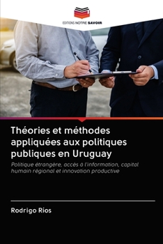 Paperback Théories et méthodes appliquées aux politiques publiques en Uruguay [French] Book