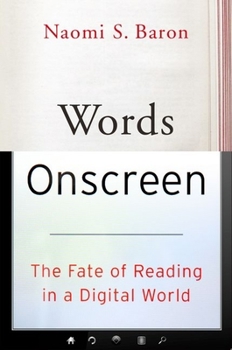 Hardcover Words Onscreen: The Fate of Reading in a Digital World Book