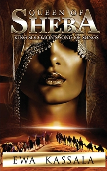 Paperback Queen of Sheba: King Solomon's Song of Songs Book