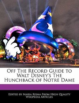 Paperback Off the Record Guide to Walt Disney's the Hunchback of Notre Dame Book