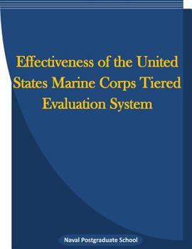 Paperback Effectiveness of the United States Marine Corps Tiered Evaluation System Book