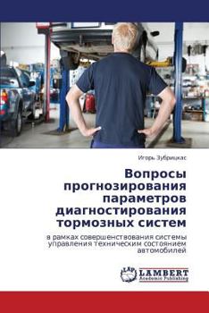 Paperback Voprosy Prognozirovaniya Parametrov Diagnostirovaniya Tormoznykh Sistem [Russian] Book