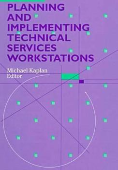 Paperback Planning and Implementing Technical Services Workstations Book