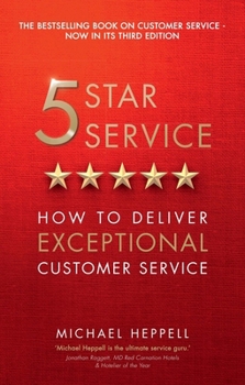 Paperback Five Star Service: How to Deliver Exceptional Customer Service Book