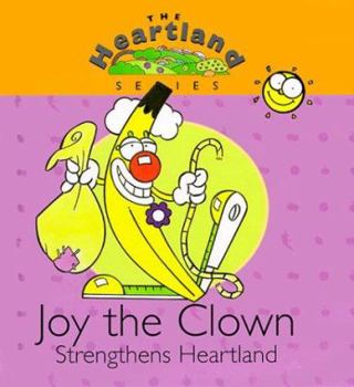 Hardcover Joy the Clown Strengthens Heartland Book