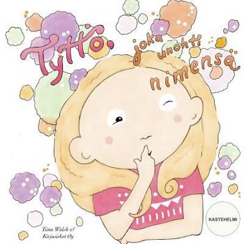 Paperback Tyttö, joka unohti nimensä KASTEHELMI [Finnish] Book