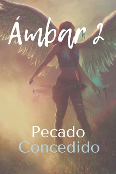 Paperback Ámbar 2: Pecado Concedido [Spanish] Book