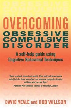 Paperback Overcoming Obsessive-Compulsive Disorder: A Books on Prescription Title (Overcoming Books) Book