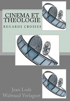 Paperback Cinéma et Théologie: regards croisés [French] Book