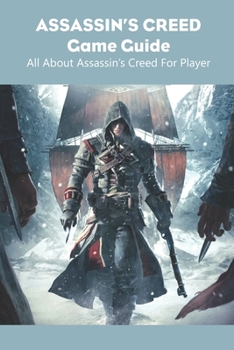 Paperback Assassin's Creed Game Guide: All About Assassin's Creed For Player Book