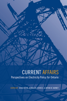 Paperback Current Affairs: Perspectives on Electricity Policy for Ontario Book