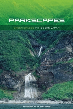 Hardcover Parkscapes: Green Spaces in Modern Japan Book