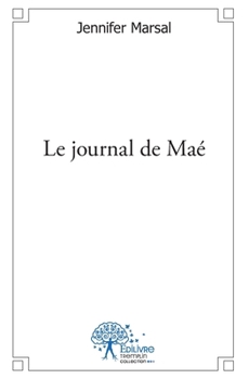 Paperback Le journal de Maé [French] Book